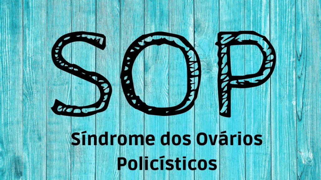 Síndrome dos Ovários Policísticos | Ovário Policístico | SOP | Infertilidade | Infertilidade Feminina | Nutri das Mamães | Maria Angélica | Nutrição Online | Nutricionista Materno Infantil